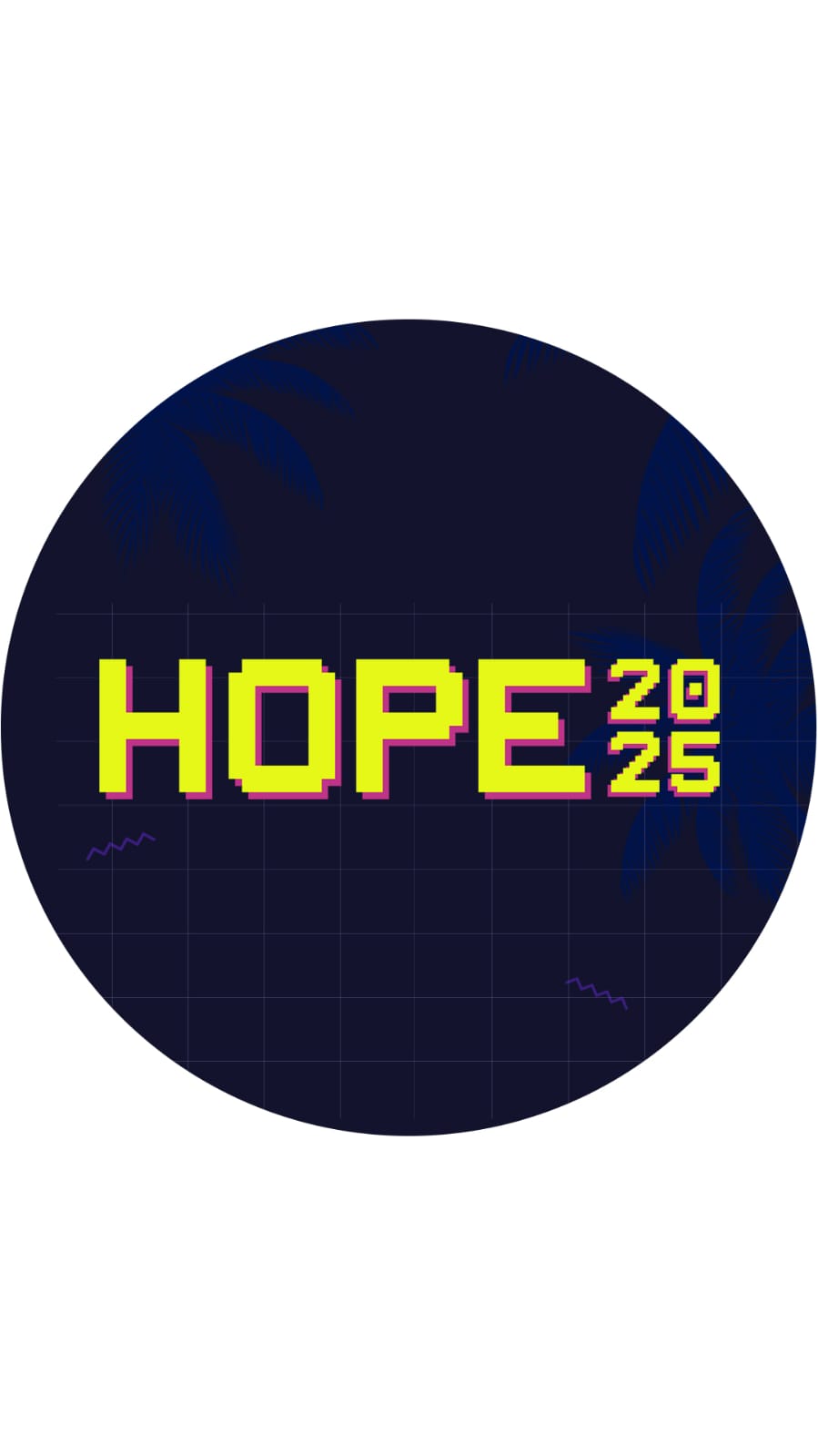 Buy tickets for HOPE 2025 HOPE 2025